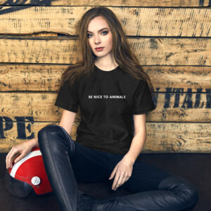 Be Nice to Animals T-shirt